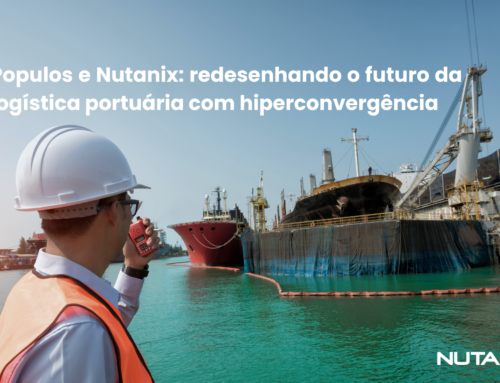 Populos e Nutanix: redesenhando o futuro da logística portuária com hiperconvergência